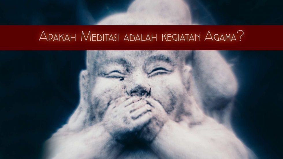 Apakah meditasi adalah kegiatan agama  